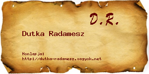 Dutka Radamesz névjegykártya